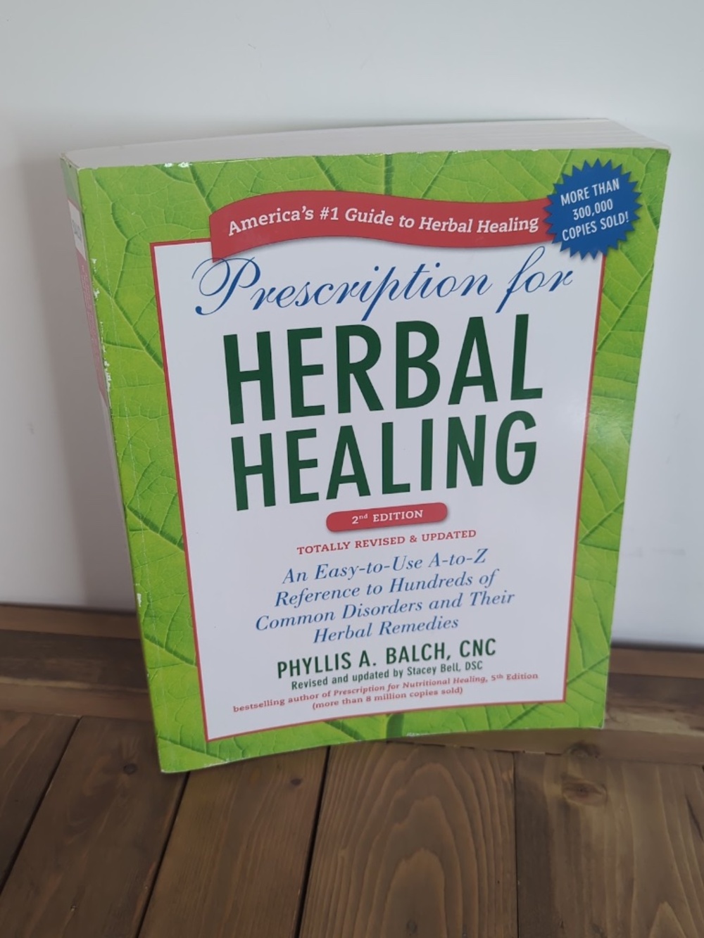 Prescription for Herbal Healing - Large Soft Cover Book